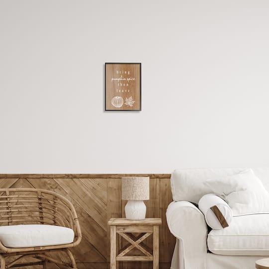 Stupell Industries Bring Pumpkin Spice Then Leave Framed Giclee Art